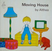 Moving House (Althea's Brightstart Books)