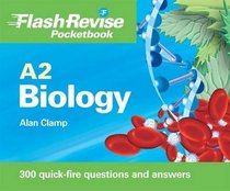 A2 Biology (Flash Revise Pocketbook)