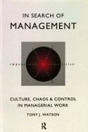 In Search of Management: Chaos and Control in Managerial Work