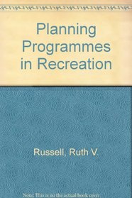 Planning Programs in Recreation
