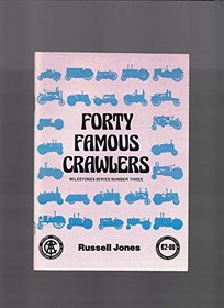 Forty Famous Crawlers (Milestones series)