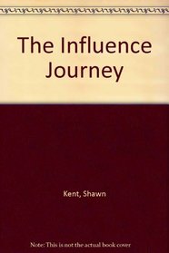 The Influence Journey [Diary/Journal]