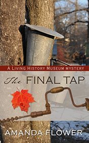 The Final Tap (A Living History Museum Mystery)