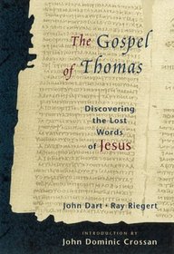 The Gospel of Thomas: Unearthing the Lost Words of Jesus
