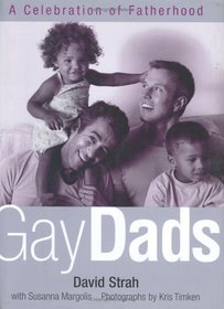 Gay Dads: A Celebration of Fatherhood