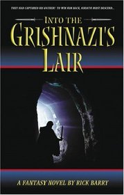 Into the Grishnazi's Lair