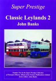 Classic Leylands: v. 2 (Super Prestige Series)