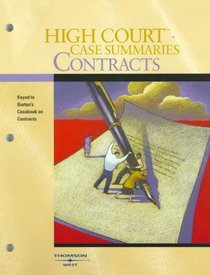 High Court- Case Summaries on Contracts Keyed to Burton, 3rd
