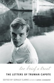 Too Brief a Treat : The Letters of Truman Capote (Vintage International)