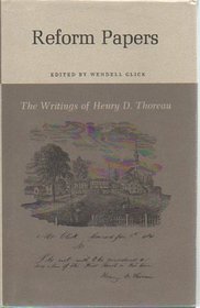 The Writings of Henry David Thoreau : Reform Papers