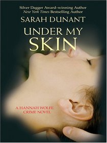 Under My Skin (Hannah Wolfe, Bk 3) (Large Print)