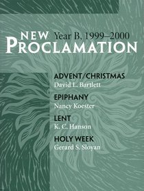 New Proclamation: Year B, 1999-2000
