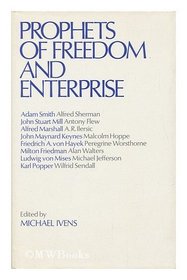 Prophets of Freedom and Enterprise
