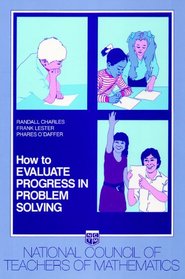 How to Evaluate Progress in Problem Solving/360 (Nctm How to-- Series)