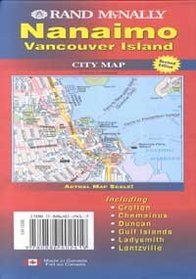 Rand McNally Vancouver Island: Regional Map/Rand McNally Nanaimo Vancouver Island City Map