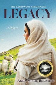 Legacy: A Novel (The Lambswool Chronicles)