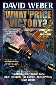 What Price Victory? (Worlds of Honor, Bk 7)