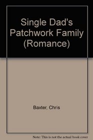 The Single Dad's Patchwork Family (Romance)