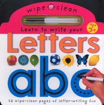 Learn to Write Your Letters: 26 Wipe-Clean Pages of Letter-Writing Fun (Wipe Clean)