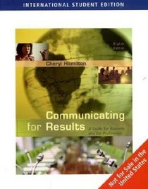 Communicating for Results (ISE): A Guide for Business and the Professions