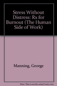 Stress Without Distress: Rx for Burnout (Professional Development Series)
