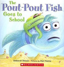 The Pout-Pout Fish Goes to School