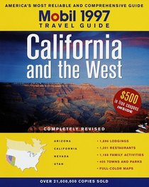 Mobil: California and the West 1997 (Mobil Travel Guide Northern California ( Fresno and North))
