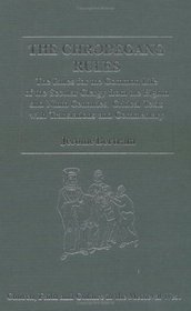 The Chrodegang Rules: The Rules for the Common Life of the Secular Clergy from the Eighth And Ninth Centuries. Critical Texts With Translations And Commentary ... Faith, and Culture in the Medieval West)