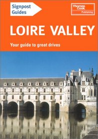 Signpost Guide Loire Valley (Signpost Guides)