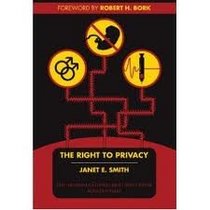 The Right to Privacy (Bioethics & Culture Series)