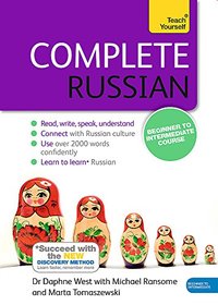 Complete Russian Beginner to Intermediate Course: Learn to read, write, speak and understand a new language (Teach Yourself)