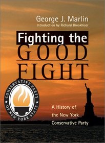 Fighting the Good Fight: A History of the New York Conservative Party