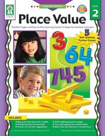 Place Value: Practice Pages and Easy-to-Play Learning Games for Base-Ten Number Concepts