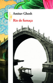 Rio de Fumaca (River of Smoke) (Ibis, Bk 2) (Em Portugues do Brasil Edition)
