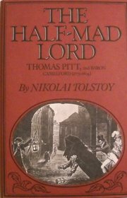 The half-mad lord: Thomas Pitt, 2nd Baron Camelford (1775-1804)