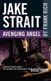 Avenging Angel (Jake Strait, Bk 1) (Bogeyman, Bk 1)