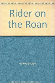 Rider on the Roan