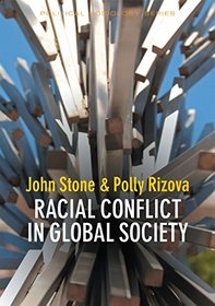 Racial Conflict in Global Society (PPSS - Polity Political Sociology series)