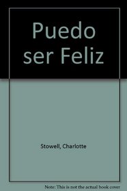 Puedo ser Feliz (Spanish Edition)