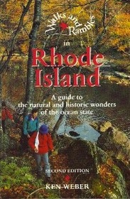 Walks and Rambles in Rhode Island: A Guide to the Natural and Historic Wonders of the Ocean State (2nd Edition)