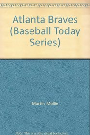 Atlanta Braves (Baseball Today Series)