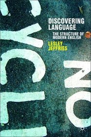 Discovering Language: The Structure of Modern English (Perspectives on the English Language)