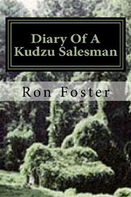 Diary Of A Kudzu Salesman (The Prepper Reconstruction) (Volume 2)