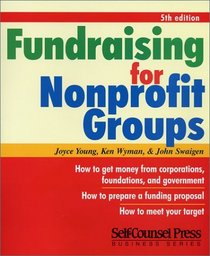 Fundraising for Nonprofit Groups (Self-Counsel Reference Series)