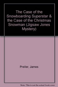 The Case of the Snowboarding Superstar/The Case of the Christmas Snowman (Jigsaw Jones)
