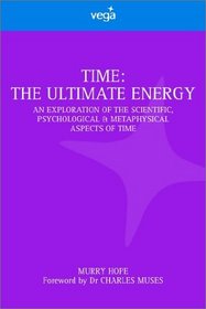 Time: The Ultimate Energy