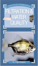 Filtration & Water Quality (Practical Fishkeeping)