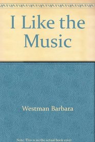 I like the music