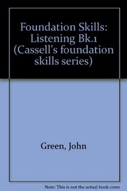 Foundation Skills: Listening Bk.1 (Cassell's foundation skills series)