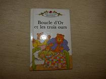 Boucle D'or Et Les Trois Ours (French Well Loved Tales)